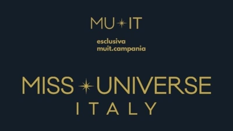 Mercoledì 28 Agosto “Miss Universe Italy Regione Campania” a Villa Domi